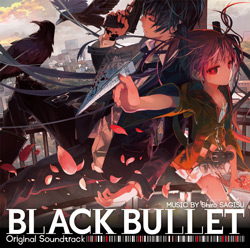 「BLACK BULLET Original Soundtrack」